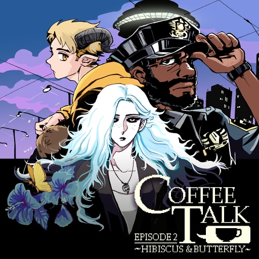Coffee Talk Episode 2: Hibiscus & Butterfly